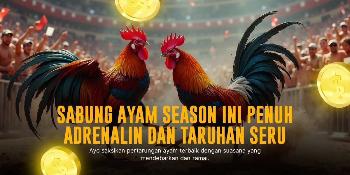 Rahasia Sabung Ayam SV388: Jenis Ayam dan Odds Terbaik
